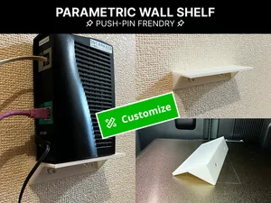 Parametric Wall Shelf [Push-Pin Friendly]