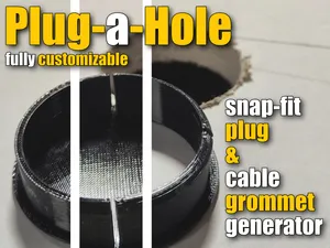 Plug-a-Hole: plug & cable grommet generator