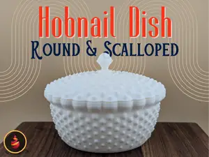 Hobnail Dish - Round & Scalloped