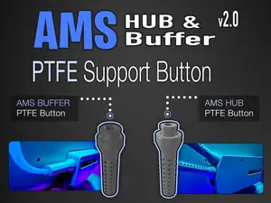 Bambu AMS Hub & Buffer PTFE Support Button