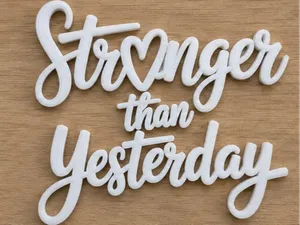 Stronger Than Yesterday – Motivational Wall Sign