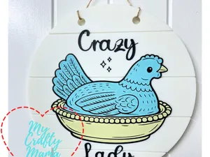 Hen on Nest Crazy Chicken Lady Faux Wood Sign