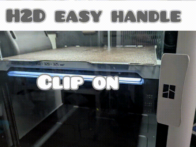 Easy H2D / H2S / H2C upgraded Clip on Door Handle