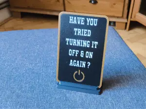 Have you tried turning it OFF and ON again ? SIGN