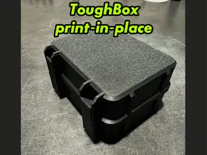ToughBox – Print-in-Place No Support