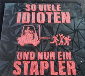 So viele Idoten und nur ein stapler