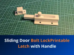 Sliding Door Bolt Lock–Printable Latch with Handle