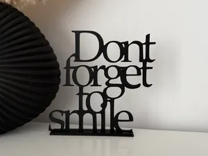 Don't Forget to Smile Schriftzug Deko