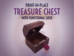 Print-in-Place Treasure Chest