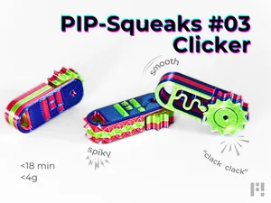 PIP‑Squeaks #03 – Click Fidget (<18min, <4g, EDC)