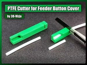 AMS Feeder Button Cover Protector PTFE Cutter