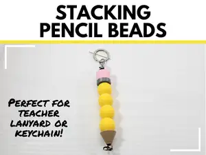 Stacking Pencil Beads for Teacher Lanyard Keychain