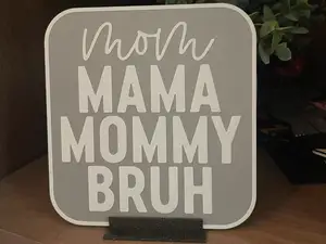 Funny Mothers Day / Gift / Decor / Easy