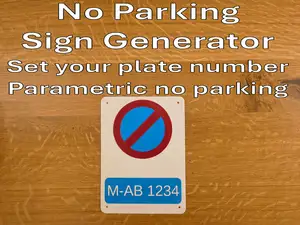 Parametric No Parking Sign – Custom Plate Number