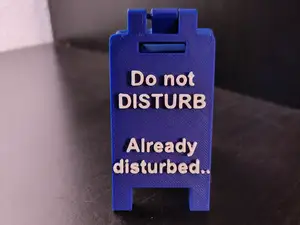 Mini Sign – "Do Not Disturb. Already Disturbed.."