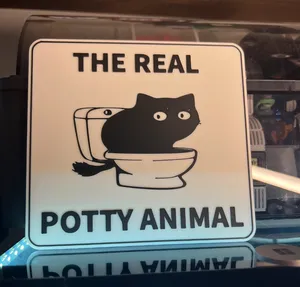 The Real Potty Animal Funny Sign