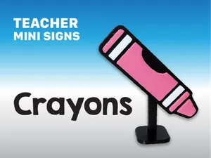 Crayons - Teacher Mini Signs