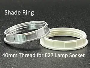 Shade ring 40 mm thread - E27 lamp socket