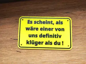 Lustiges Schild Einer von uns...