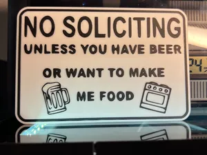 no soliciting unless you have beer sign