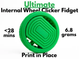 Ultimate Internal Wheel Clicker (Print in Place)