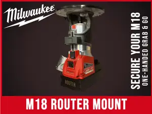 Milwaukee M18 Router Universal Mount / Holder