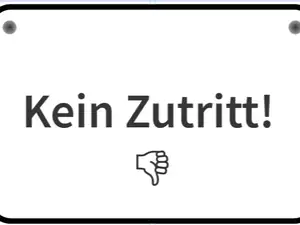 Kein Zutritt!