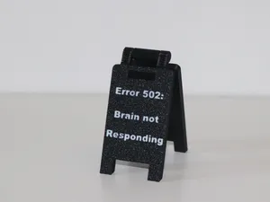 Sign Error 502: Brain not responding