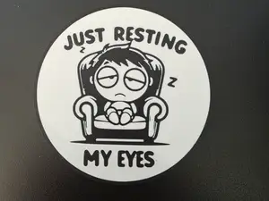 Just resting my eyes