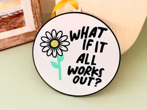 Inspirational quote 'what if it all works out'