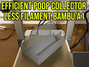 Efficient Poop Collector - Less Filament Bambu A1