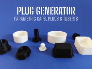 Plug Generator – Parametric Caps, Plugs & Inserts