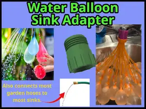 Water Balloon and Garden Hose Adapter for Sinks
