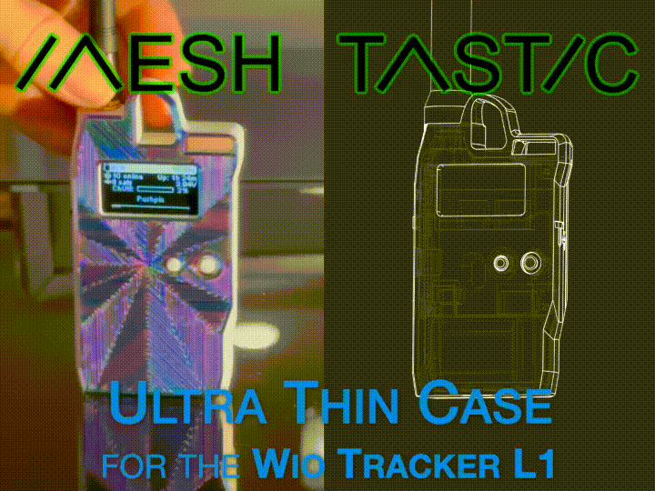 Wio Tracker L1 - Thin Meshtastic Case