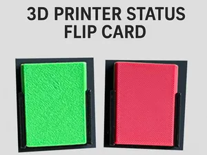 3D Printer Status Indicator (Green/Red Flip Card)