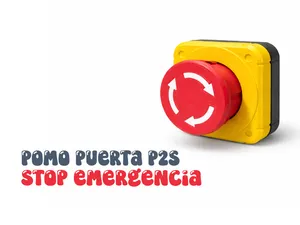 Pomo Puerta Impresora P2S Botón Paro de Emergencia
