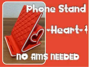 Phone Stand -HEART- (NO AMS NEEDED)