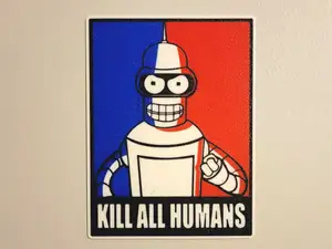 Futurama Bender Kill All Humans Sign Poster