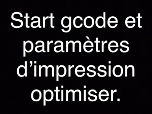 gcode et parametre d'impression optimiser pour A1