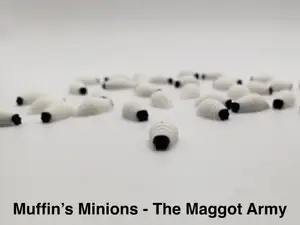 Muffin's Minions - The Maggot Army