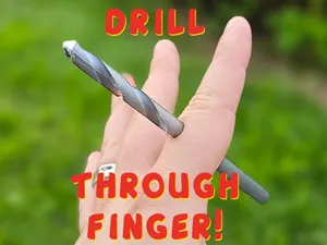Drill Through Finger – Fool Everyone!
