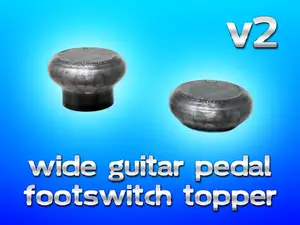 Wide Guitar Pedal Footswitch Topper V2