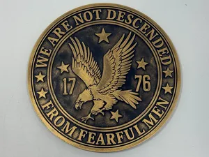 We Are Not Descended From Fearful Men Medallion 