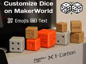 Custom Dice! Design Yours on MakerWorld