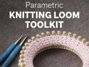 Parametric Knitting Loom Toolkit