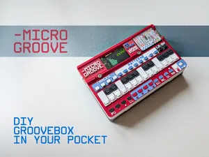 MicroGroove - DIY Pocketable Groovebox & Sampler