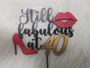 40th birthday Cake Topper - Still Fabulous at 40