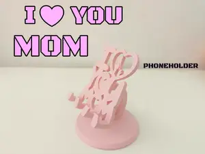 I love you mom (PhoneHolder)