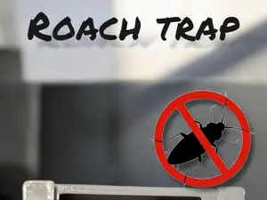 Roach Trap