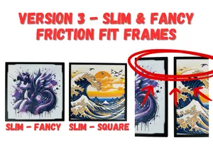 Slim & Fancy - Friction Fit Frame